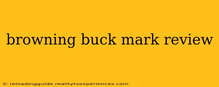 browning buck mark review