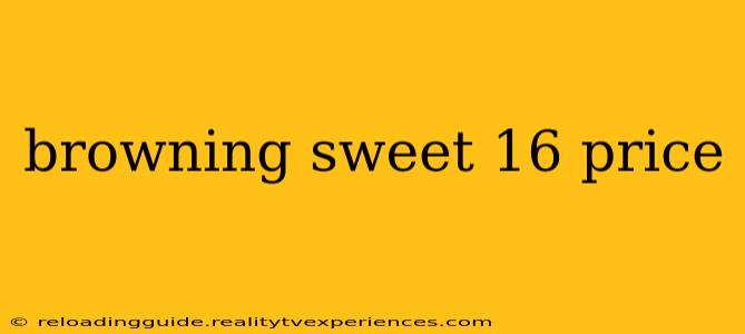 browning sweet 16 price