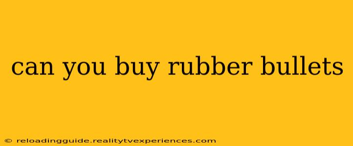 can you buy rubber bullets