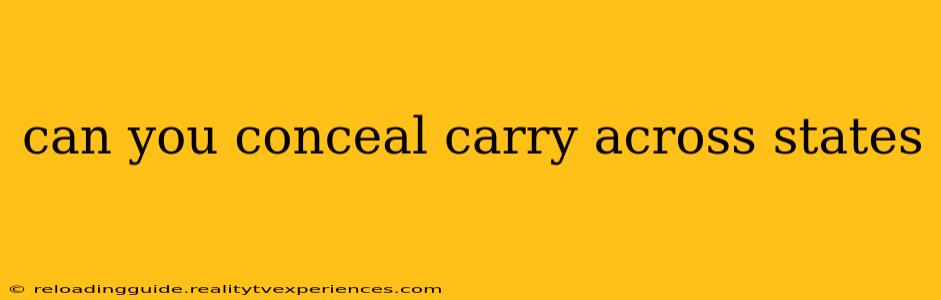 can you conceal carry across states