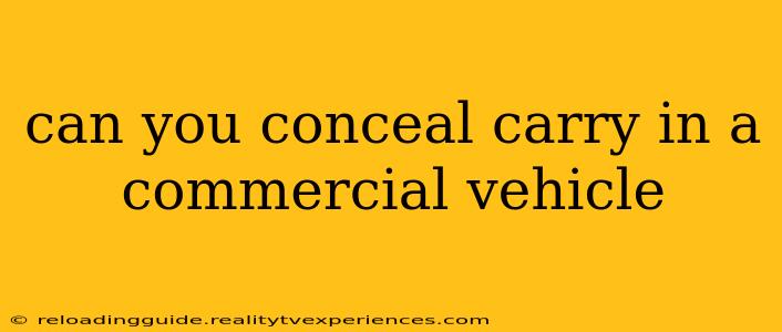 can you conceal carry in a commercial vehicle