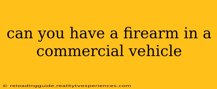 can you have a firearm in a commercial vehicle