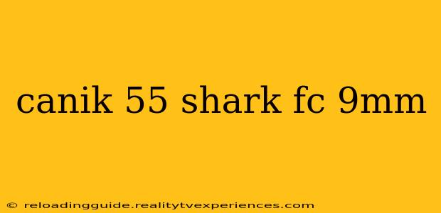 canik 55 shark fc 9mm