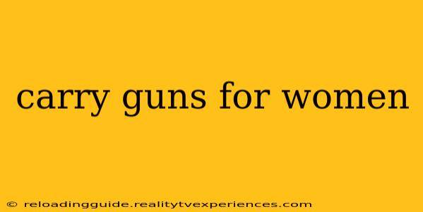 carry guns for women