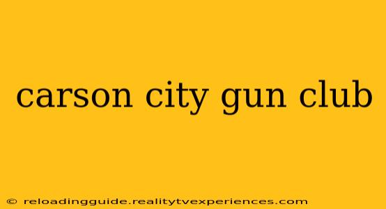 carson city gun club