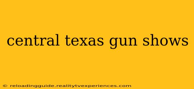 central texas gun shows