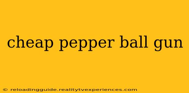 cheap pepper ball gun