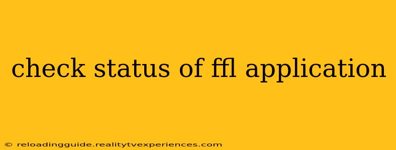 check status of ffl application