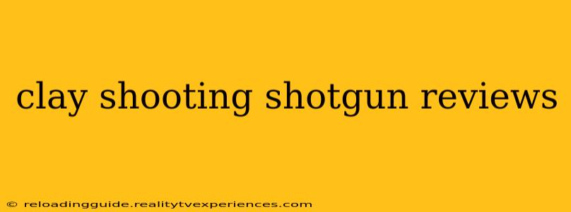 clay shooting shotgun reviews