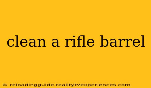 clean a rifle barrel