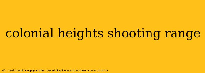 colonial heights shooting range