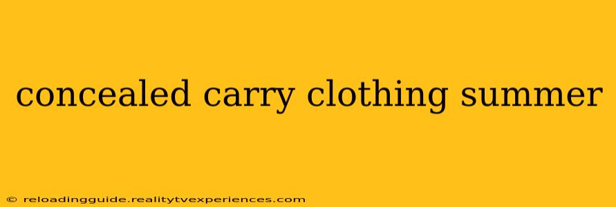 concealed carry clothing summer