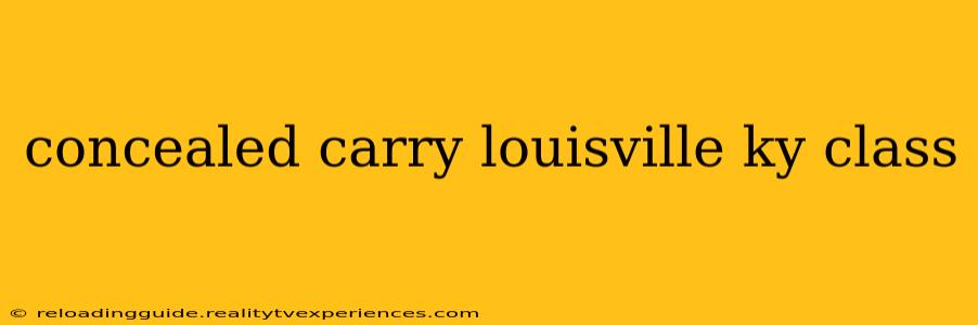 concealed carry louisville ky class