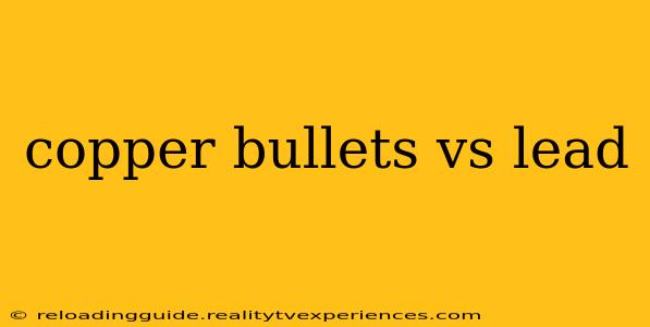 copper bullets vs lead