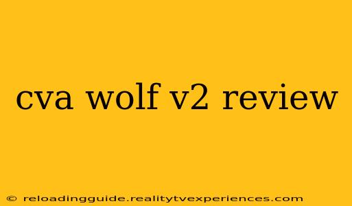 cva wolf v2 review