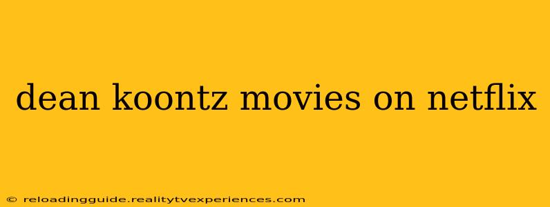 dean koontz movies on netflix