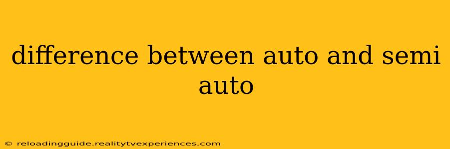 difference between auto and semi auto