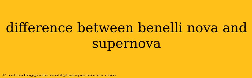 difference between benelli nova and supernova