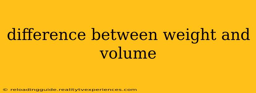 difference between weight and volume