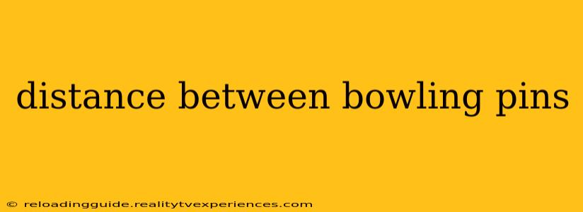 distance between bowling pins