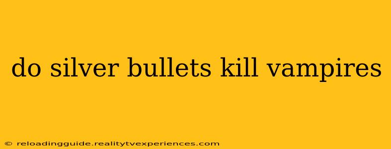 do silver bullets kill vampires