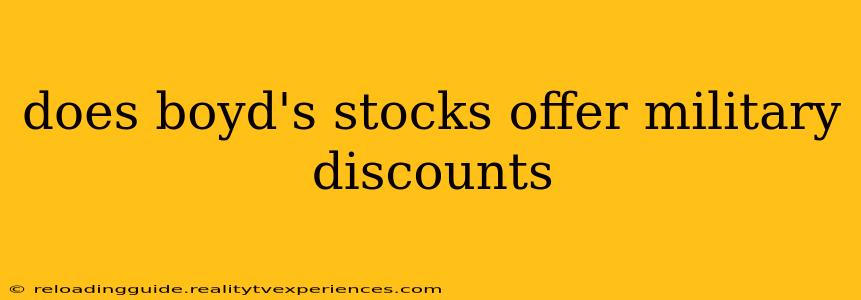 does boyd's stocks offer military discounts