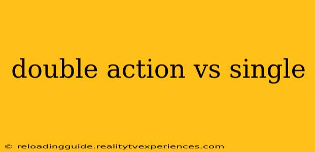 double action vs single