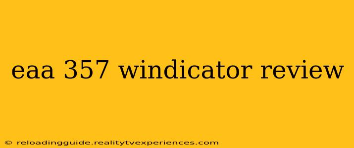 eaa 357 windicator review