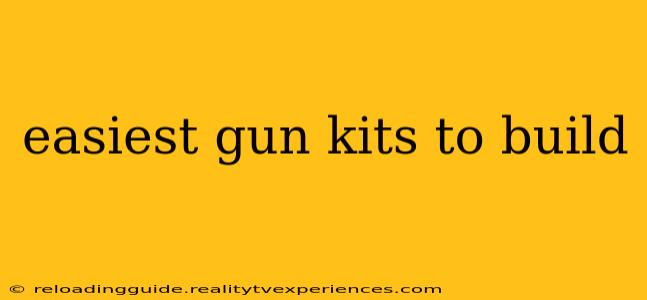 easiest gun kits to build