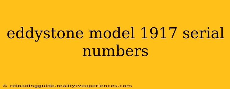 eddystone model 1917 serial numbers