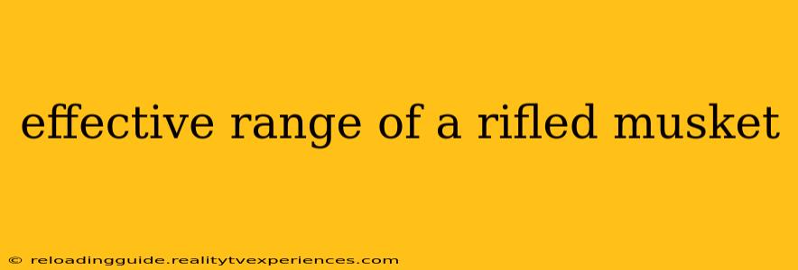 effective range of a rifled musket