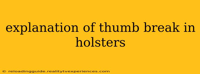 explanation of thumb break in holsters