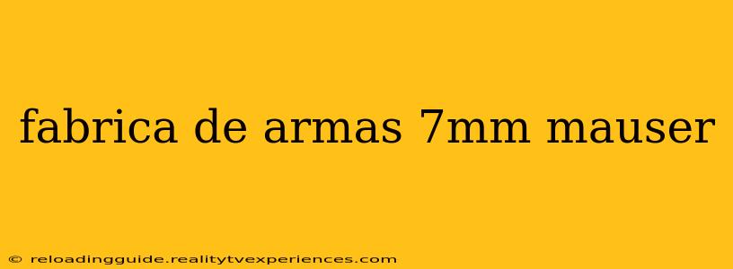 fabrica de armas 7mm mauser