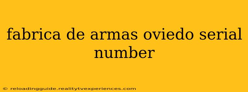 fabrica de armas oviedo serial number