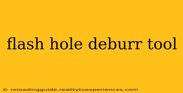 flash hole deburr tool