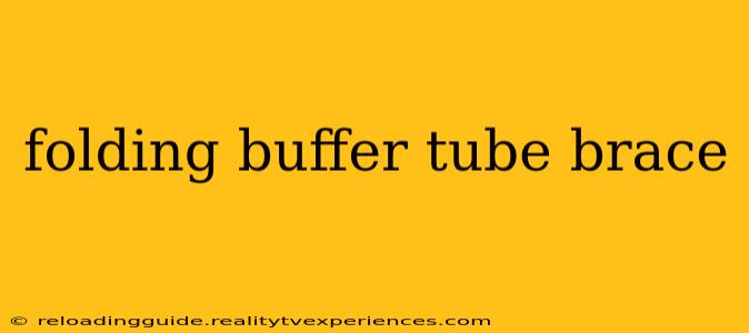 folding buffer tube brace