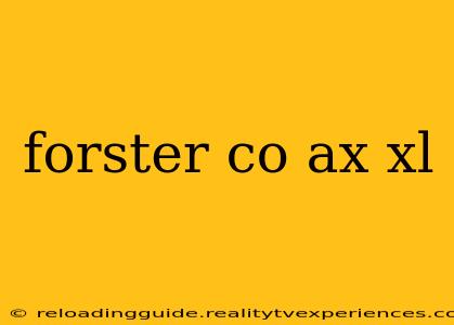 forster co ax xl