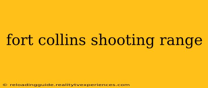 fort collins shooting range