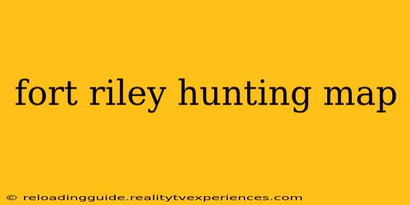 fort riley hunting map