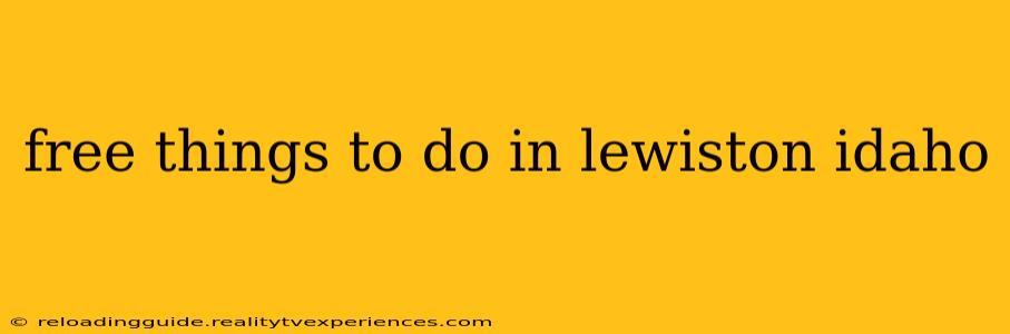 free things to do in lewiston idaho