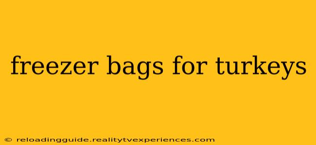 freezer bags for turkeys