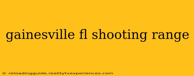 gainesville fl shooting range