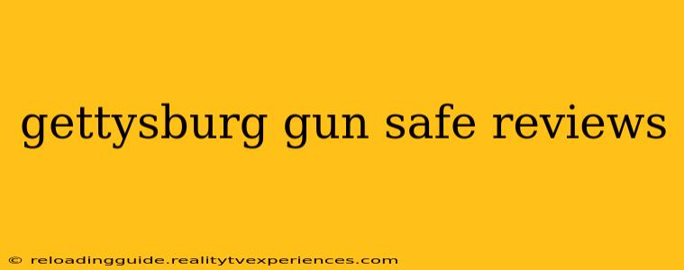 gettysburg gun safe reviews