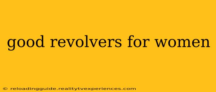 good revolvers for women