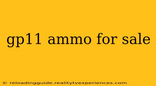 gp11 ammo for sale