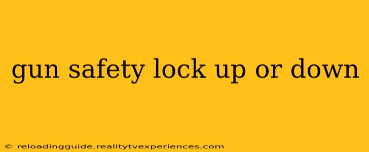 gun safety lock up or down