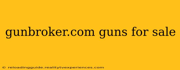 gunbroker.com guns for sale