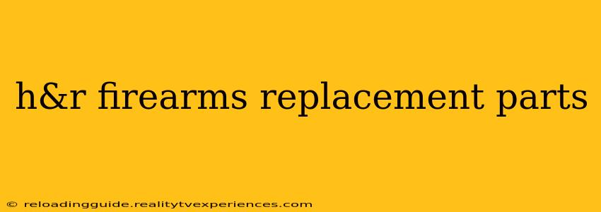 h&r firearms replacement parts