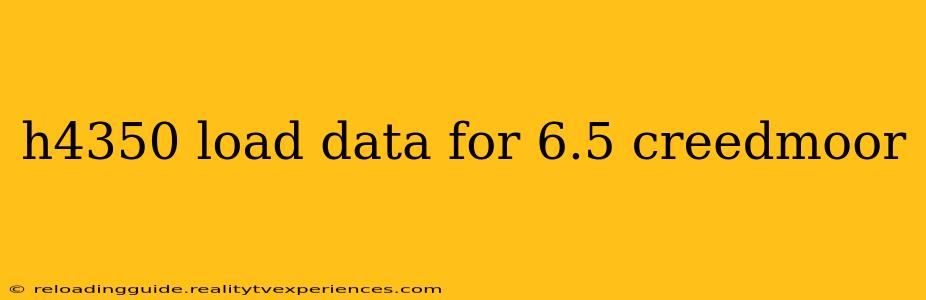 h4350 load data for 6.5 creedmoor