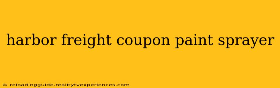 harbor freight coupon paint sprayer